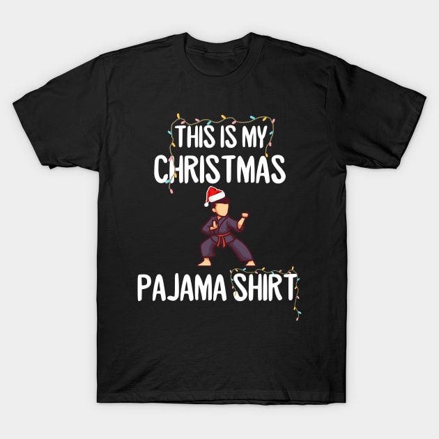 This is my Christmas pajama karate sport T-Shirt by Gufbox